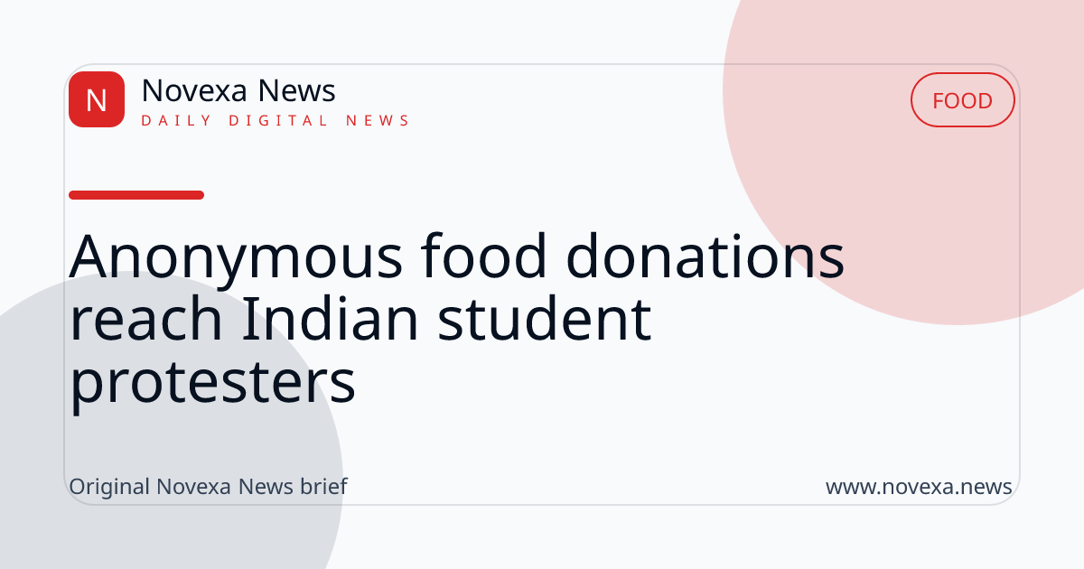 Anonymous food donations reach Indian student protesters