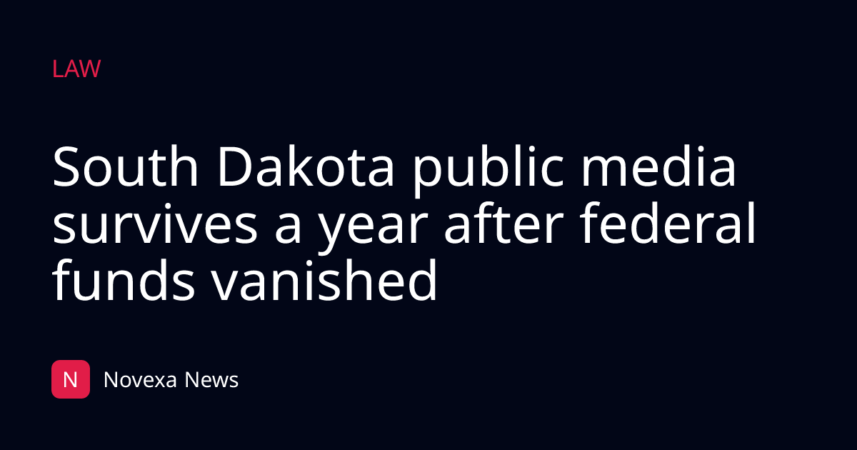 South Dakota public media survives a year after federal funds vanished