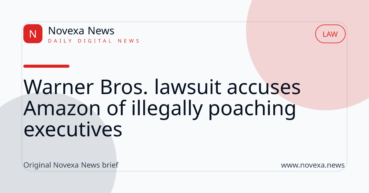 Warner Bros. lawsuit accuses Amazon of illegally poaching executives