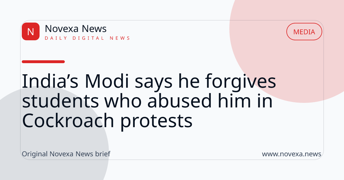 India’s Modi says he forgives students who abused him in Cockroach protests