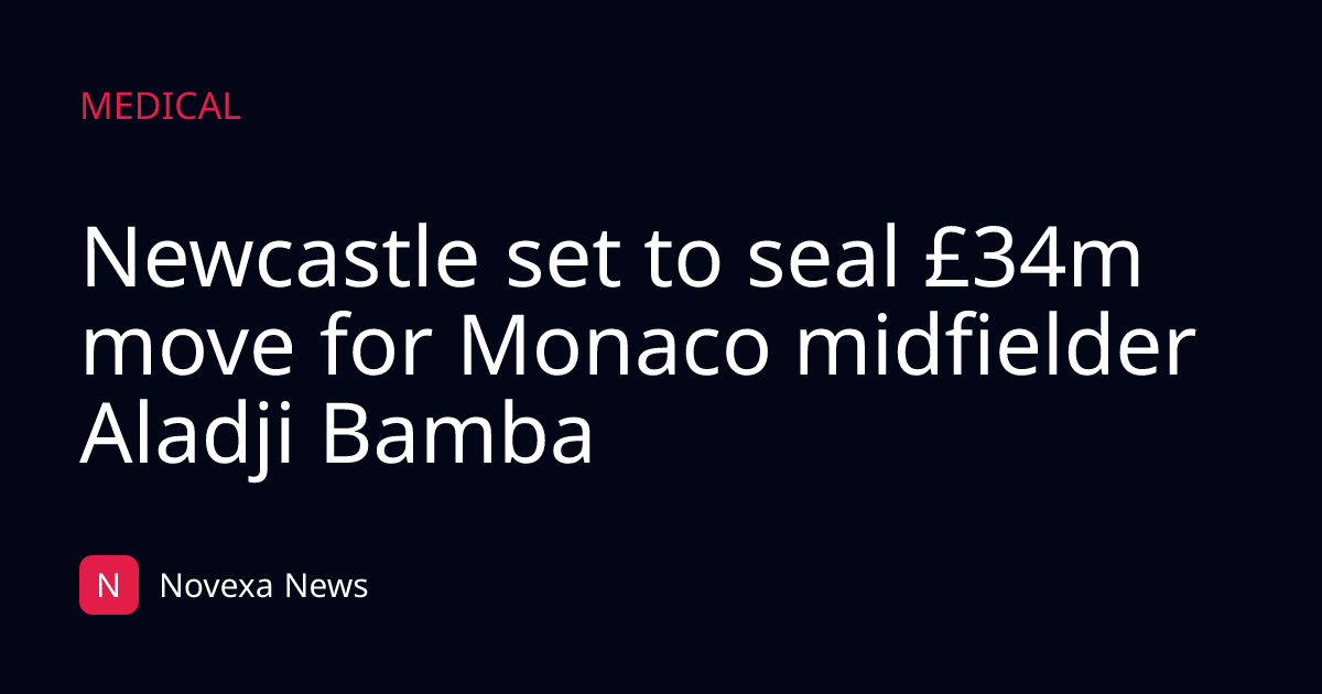 Newcastle set to seal £34m move for Monaco midfielder Aladji Bamba