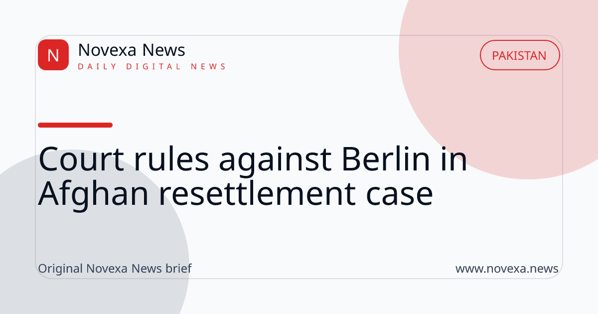 Court rules against Berlin in Afghan resettlement case