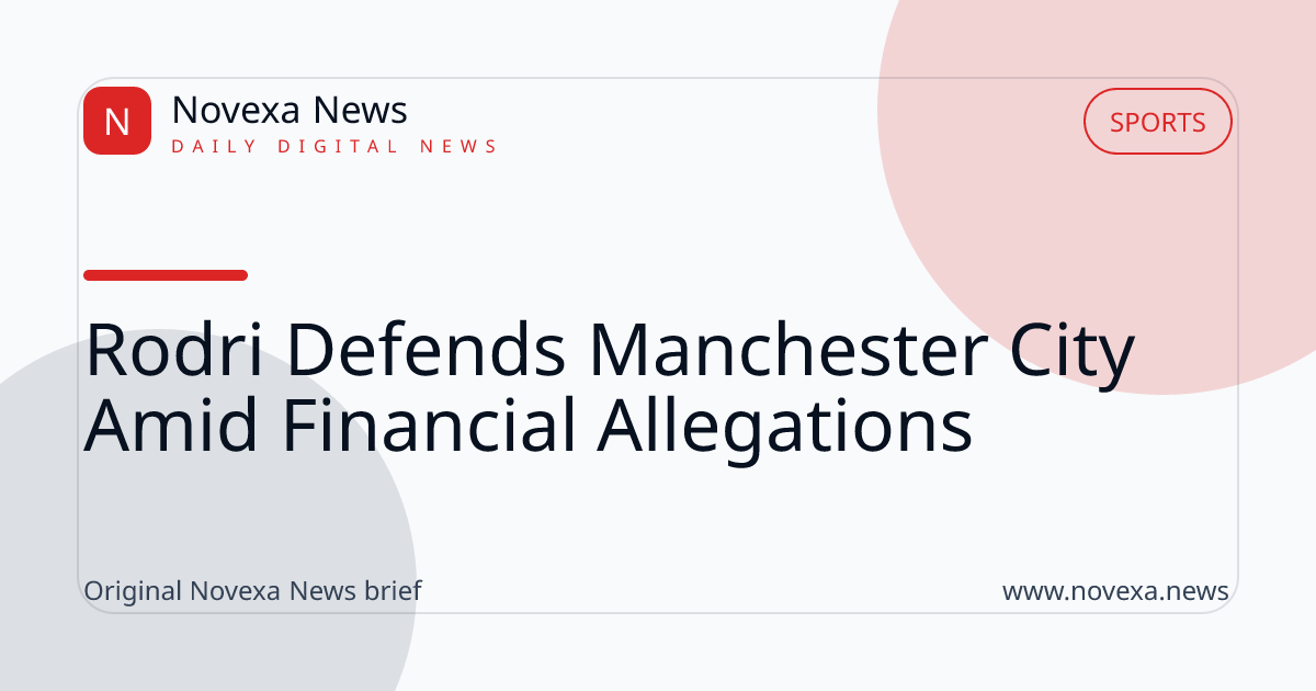 Rodri speaking about Manchester City's innocence in financial matters