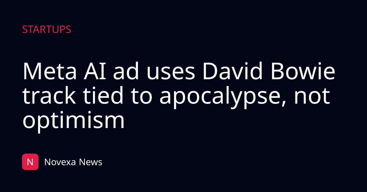 Meta AI ad uses David Bowie track tied to apocalypse, not optimism