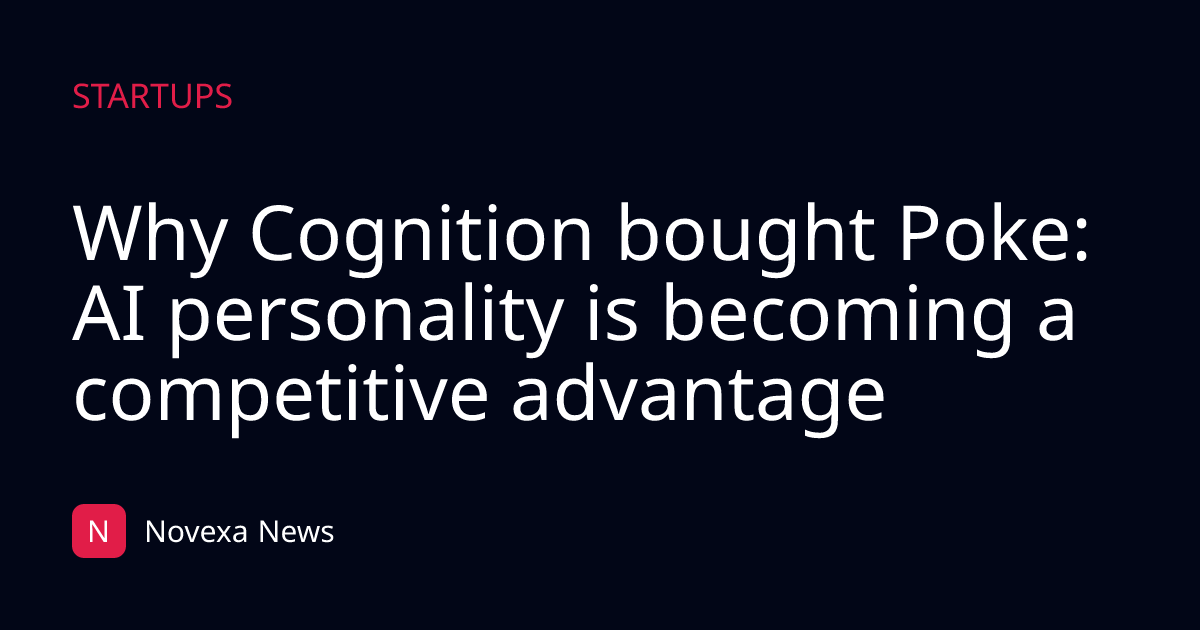 Why Cognition bought Poke: AI personality is becoming a competitive advantage