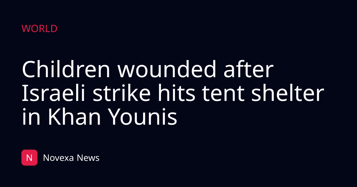 Children wounded after Israeli strike hits tent shelter in Khan Younis
