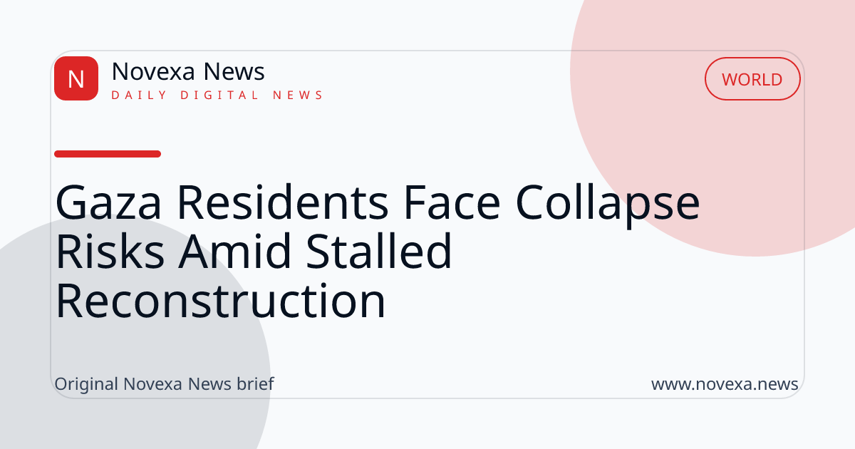 Gaza residents sheltering in buildings at risk of collapse amid reconstruction stalled