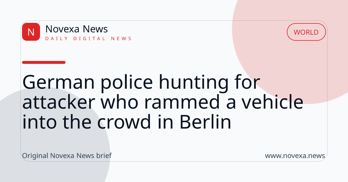 German police hunting for attacker who rammed a vehicle into the crowd in Berlin
