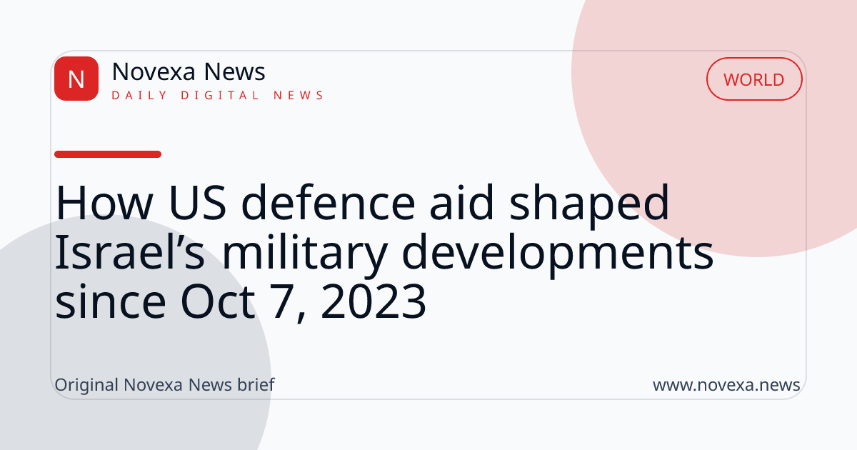 How US defence aid shaped Israel’s military developments since Oct 7, 2023