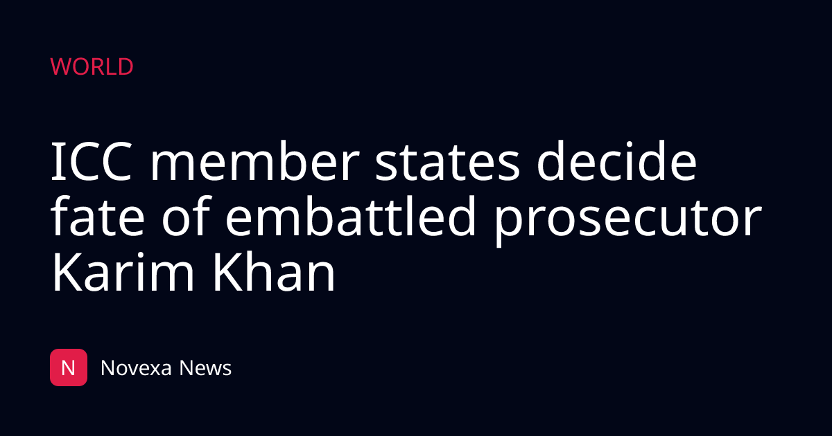 ICC member states decide fate of embattled prosecutor Karim Khan
