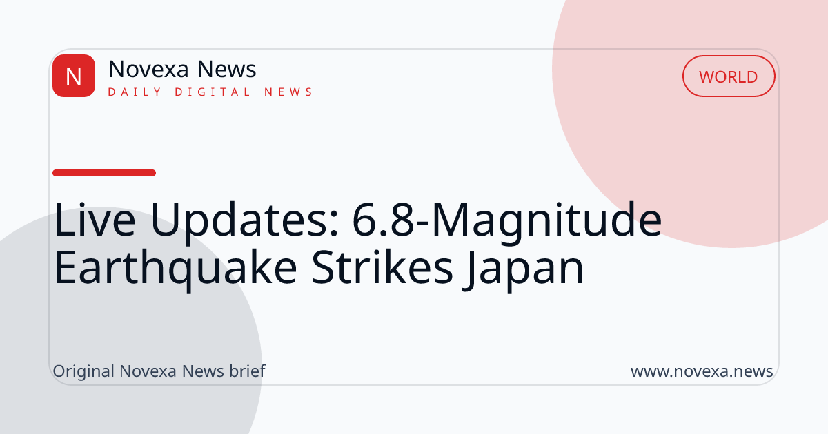 Live Updates: 6.8-Magnitude Earthquake Strikes Japan
