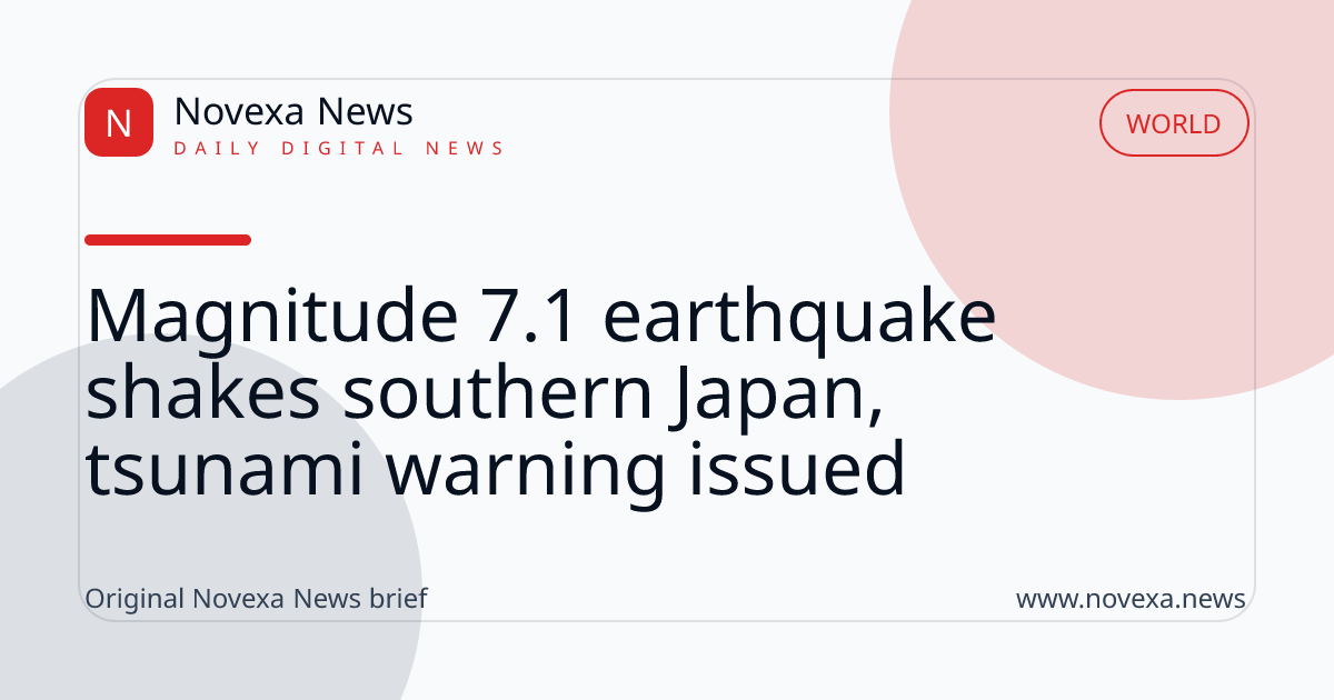 Magnitude 7.1 earthquake shakes southern Japan, tsunami warning issued
