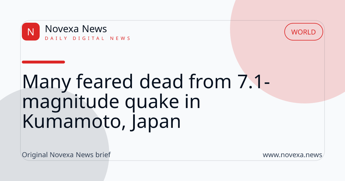Many feared dead from 7.1-magnitude quake in Kumamoto, Japan