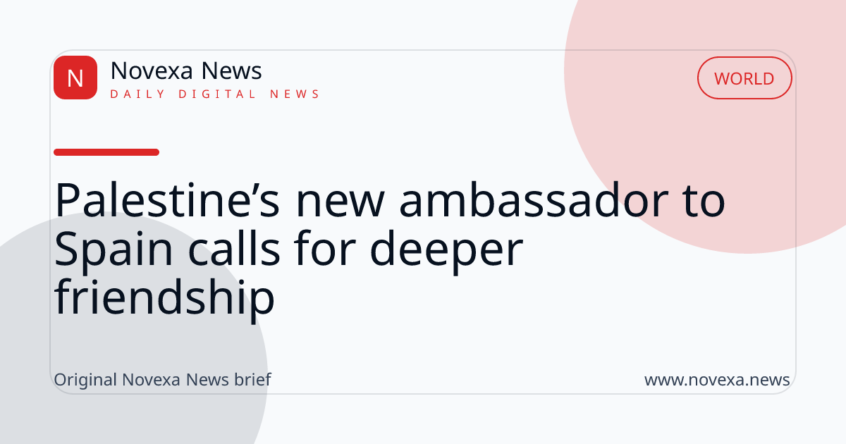 Palestine’s new ambassador to Spain calls for deeper friendship