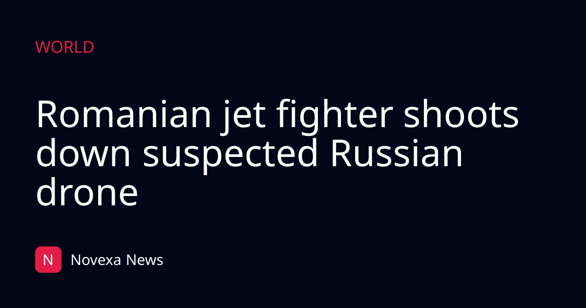 Romanian jet fighter shoots down suspected Russian drone